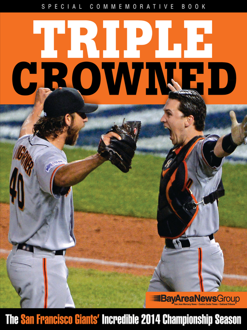 Title details for Triple Crowned by Bay Area News Group - Available